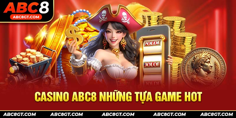 Tổng hợp list game casino ABC8 hot