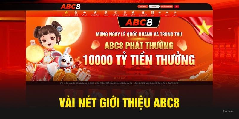 Giới thiệu ABC8 về vài nét chung nhất